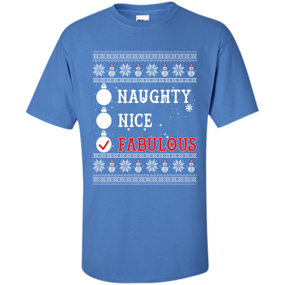 Naughty Nice Fabulous - Shirt