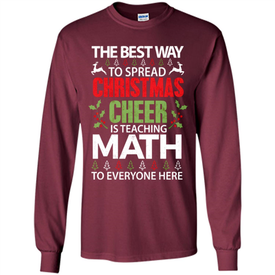 Math Teacher Christmas Shirt Christmas Cheer - Long Sleeve T-Shirt