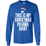 This is my pajama Tshirt Christmas - Long Sleeve T-Shirt