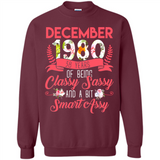 December 1980 38 Years Of Being Classy Sassy - Sweatshirt