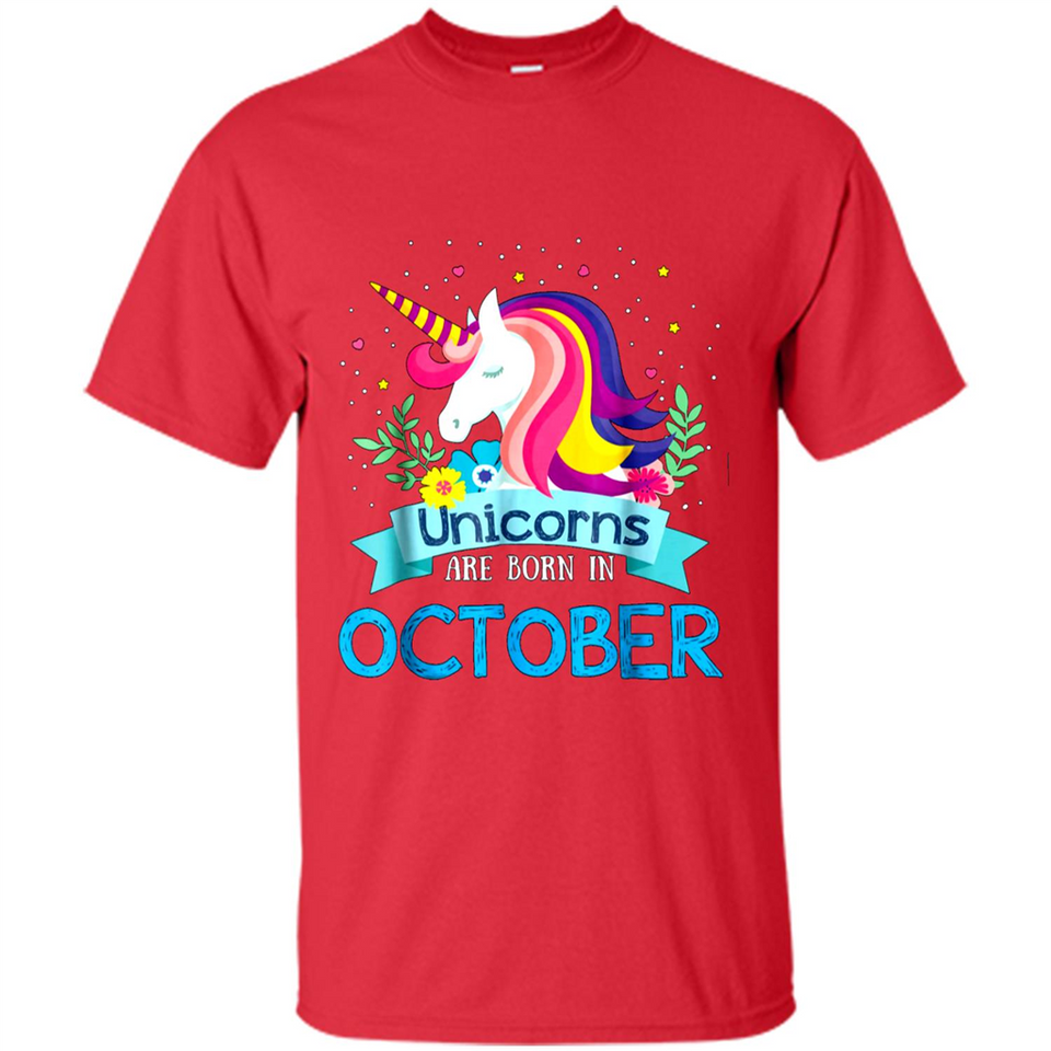 Unicorns are born in October Birthday Rainbow Gift Ladies Custom