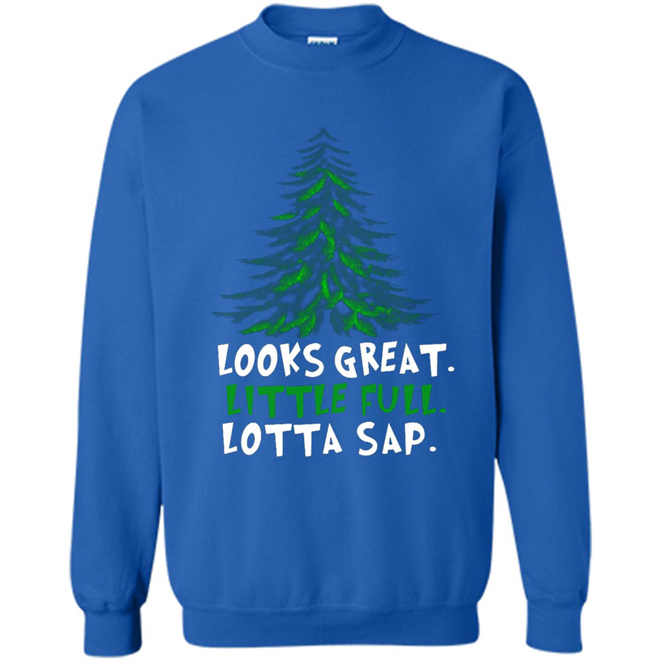 Looks Great Little Full Lotta Sap Funny Christmas Mug PINGPONG - Sweatshirt