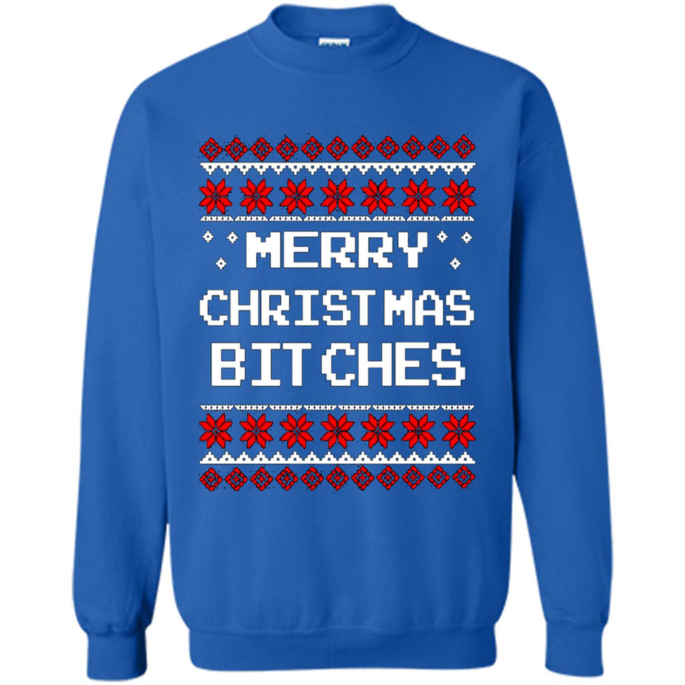 Merry Christmas Bitches ugly sweatshirt PINGPONG