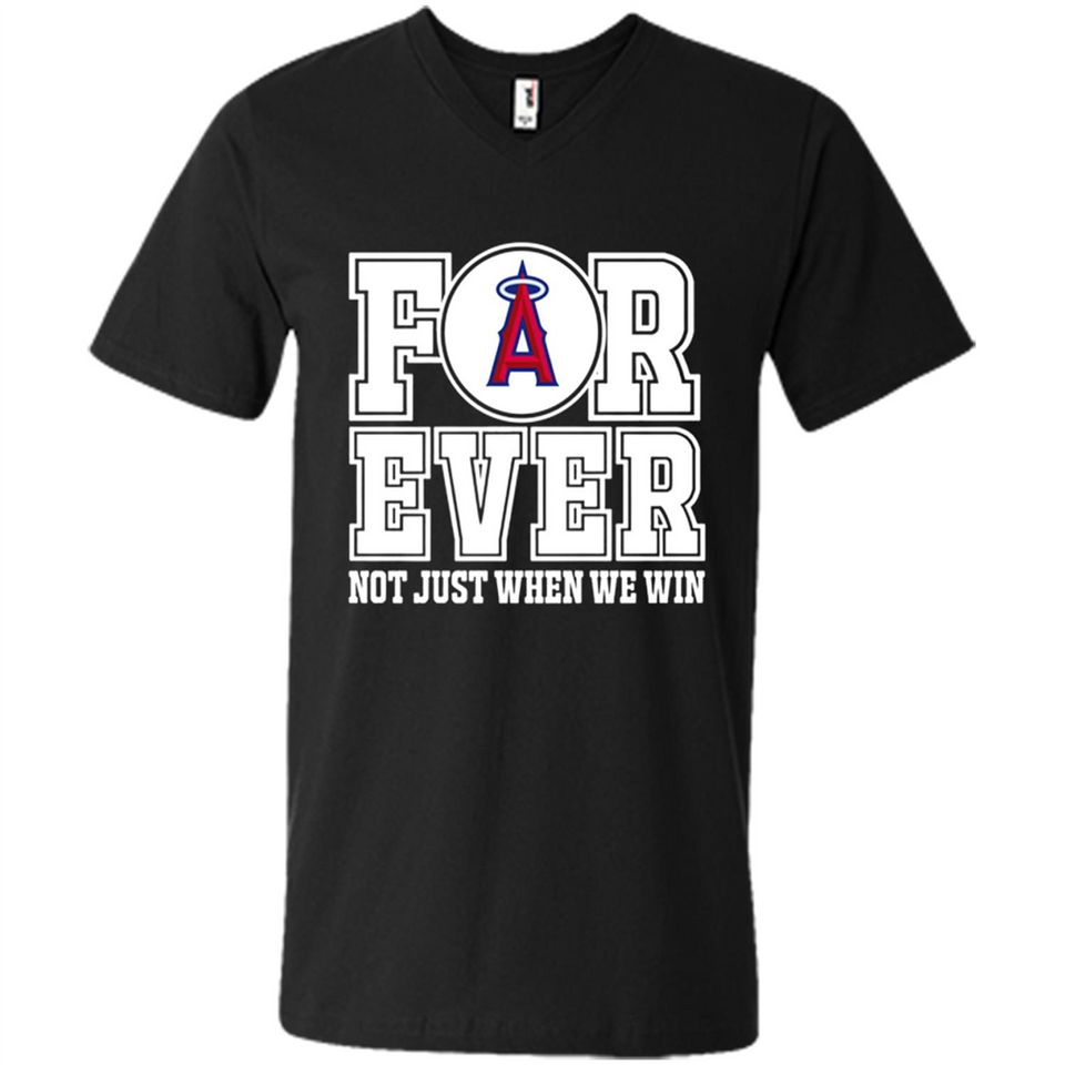 Los Angeles Angels Forever For ever not just when we win - Men's V-Neck