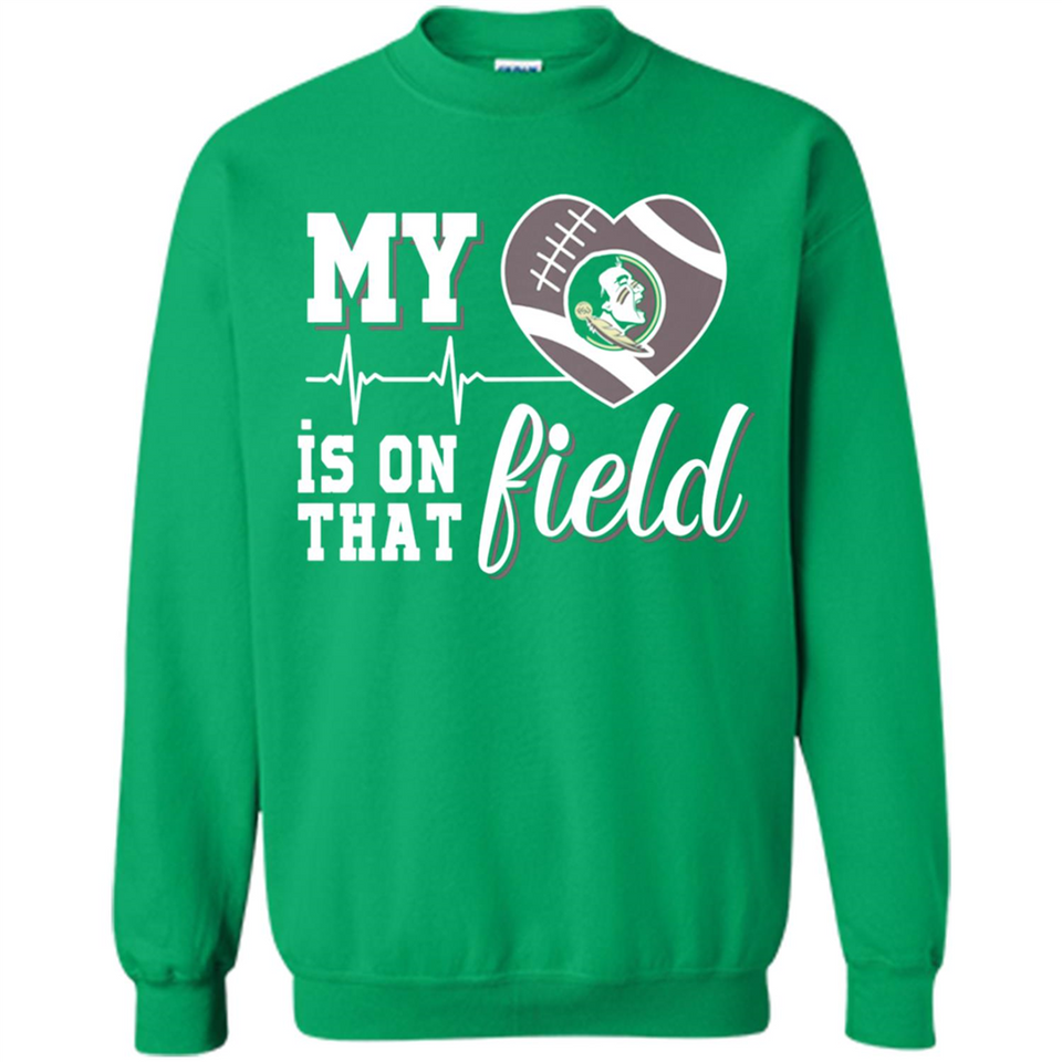 Florida State Seminoles Football My Heart is on that Field - Sweatshirt