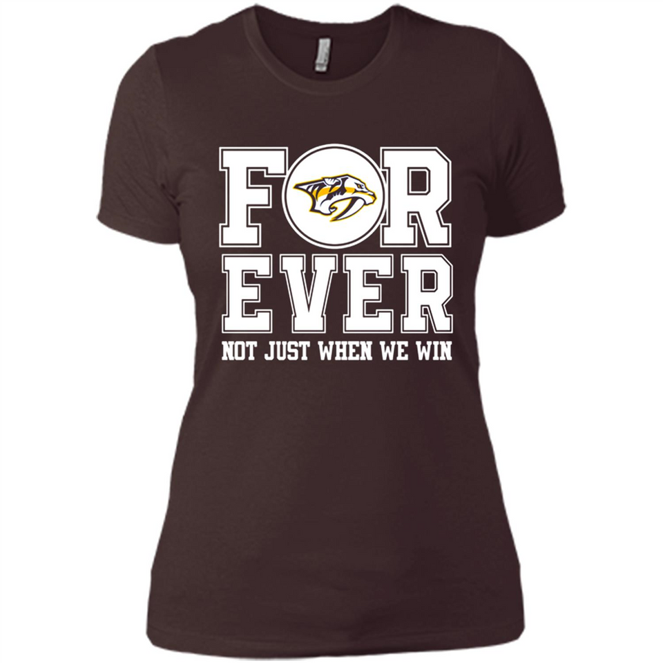 Nashville Predators Forever For ever not just when we win - Ladies' Boyfriend T-Shirt