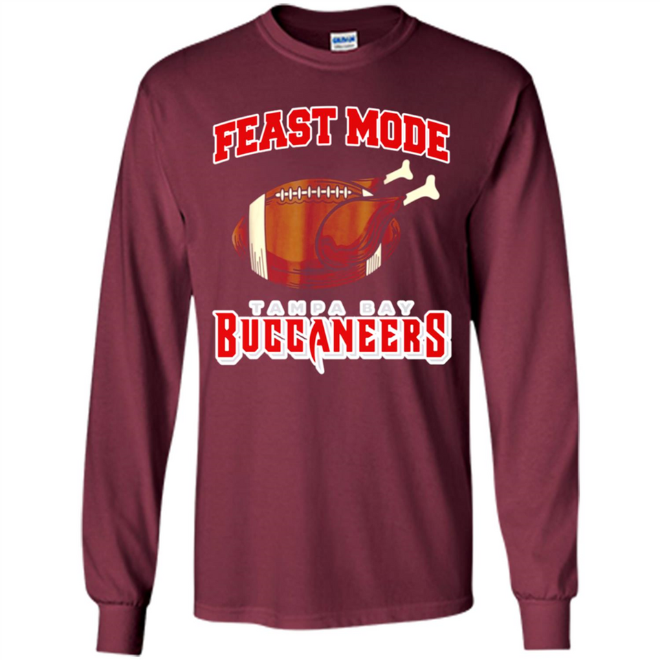 Feast Mode Buccaneers Shirt - Tampa Bay Turkey Thanksgiving