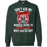 Don't Ask Me Why I'm A Washington Wizards Fan Ask Yourself