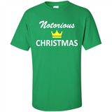 Notorious Christmas - Funny Ls - Shirt
