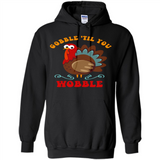 Thanksgiving Gobble Wobble Turkey - Hoodie