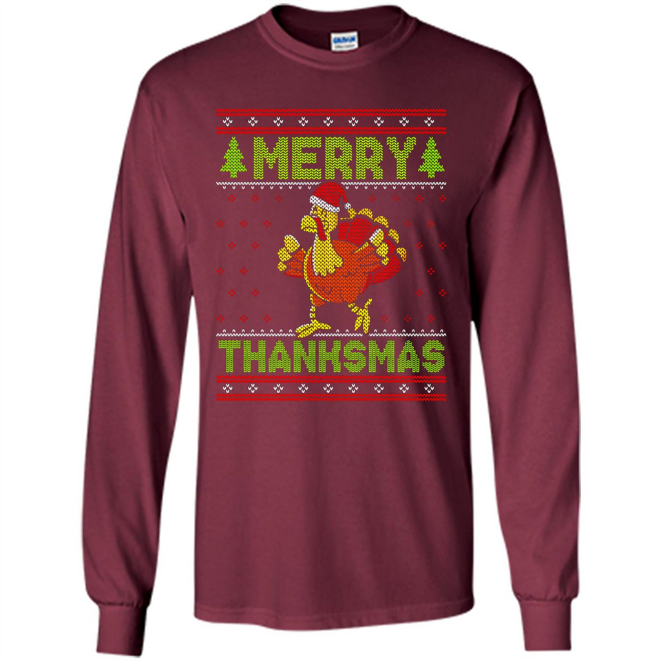 Merry Thankmas Ugly Xmas Thanksgiving Turkey Sweatshirt - Long Sleeve T-Shirt