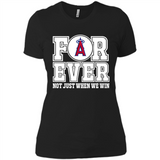Los Angeles Angels Forever For ever not just when we win - Ladies' Boyfriend T-Shirt