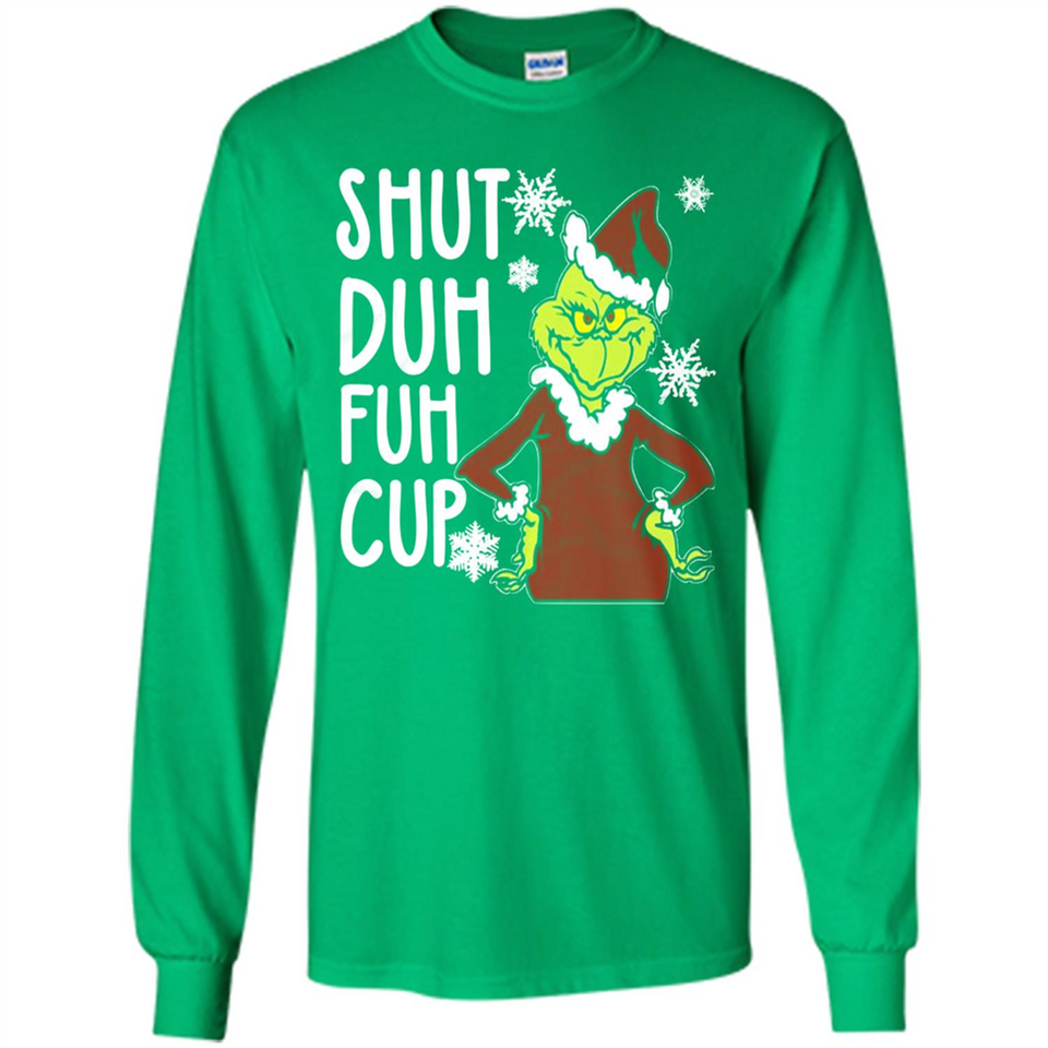 Christmas Grinch Shut Duh Fuh Cup