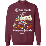 If I'm drunk It's my camping friends fault
