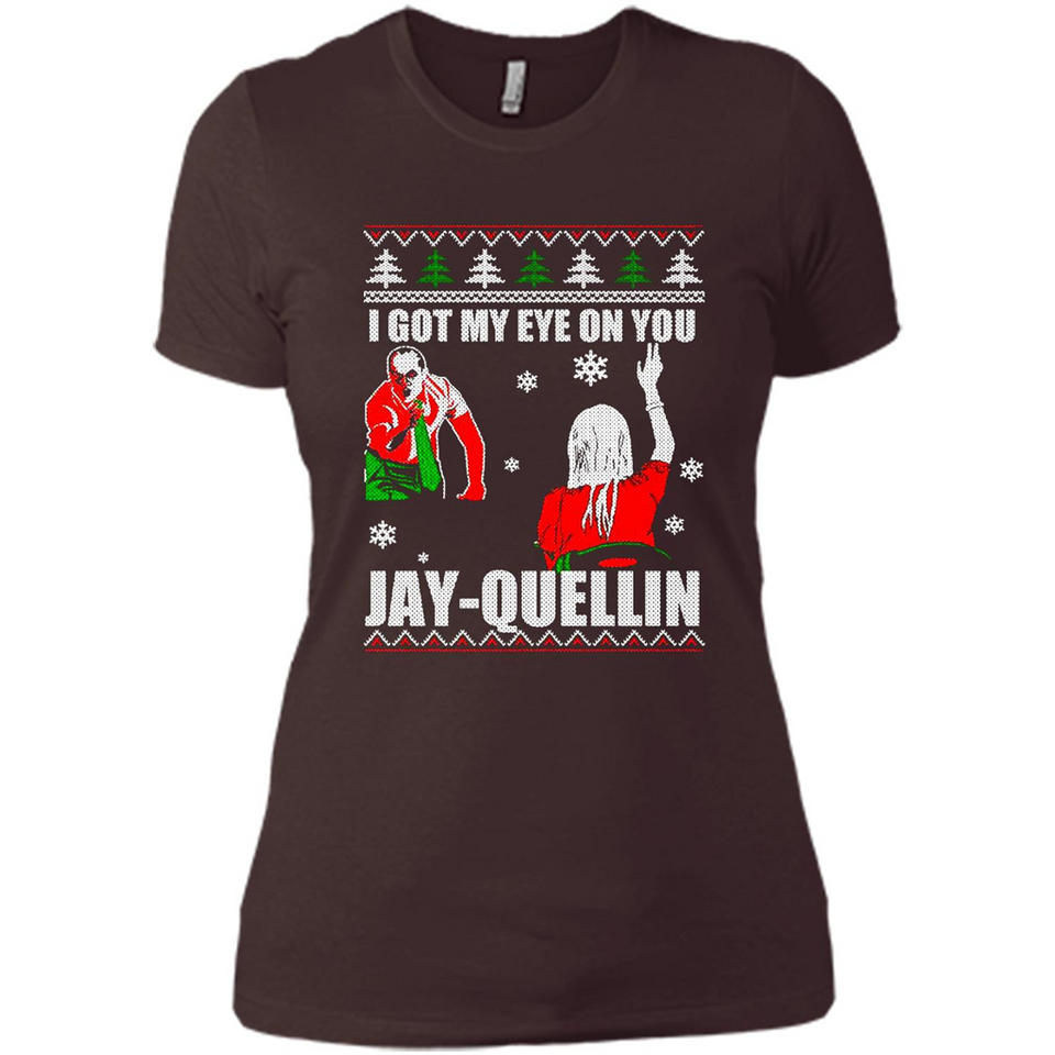 I Got My Eye On You Jay-quellin - Ladies' Boyfriend T-Shirt