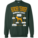 Border Terrier Barking Logic - Sweatshirt