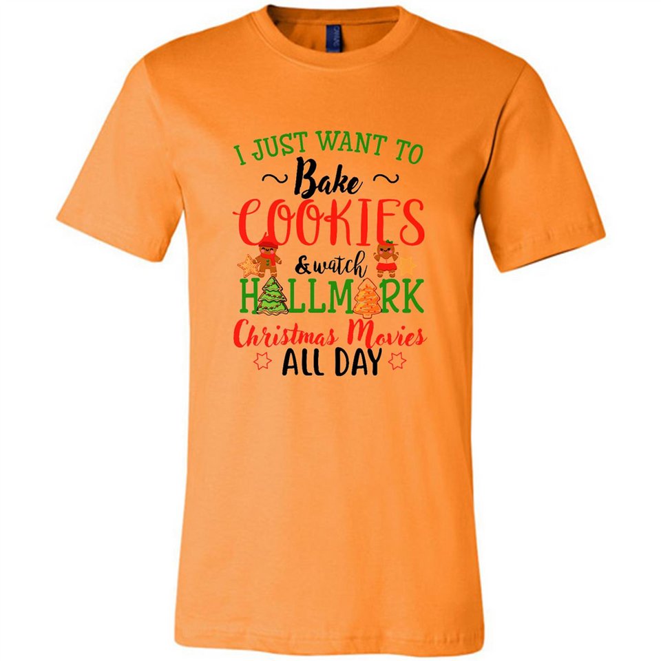 I just Want to bake Cookies and watch Hallmark Christmas movies White T-Shirt - Canvas Unisex T-Shirt