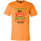 I just Want to bake Cookies and watch Hallmark Christmas movies White T-Shirt - Canvas Unisex T-Shirt