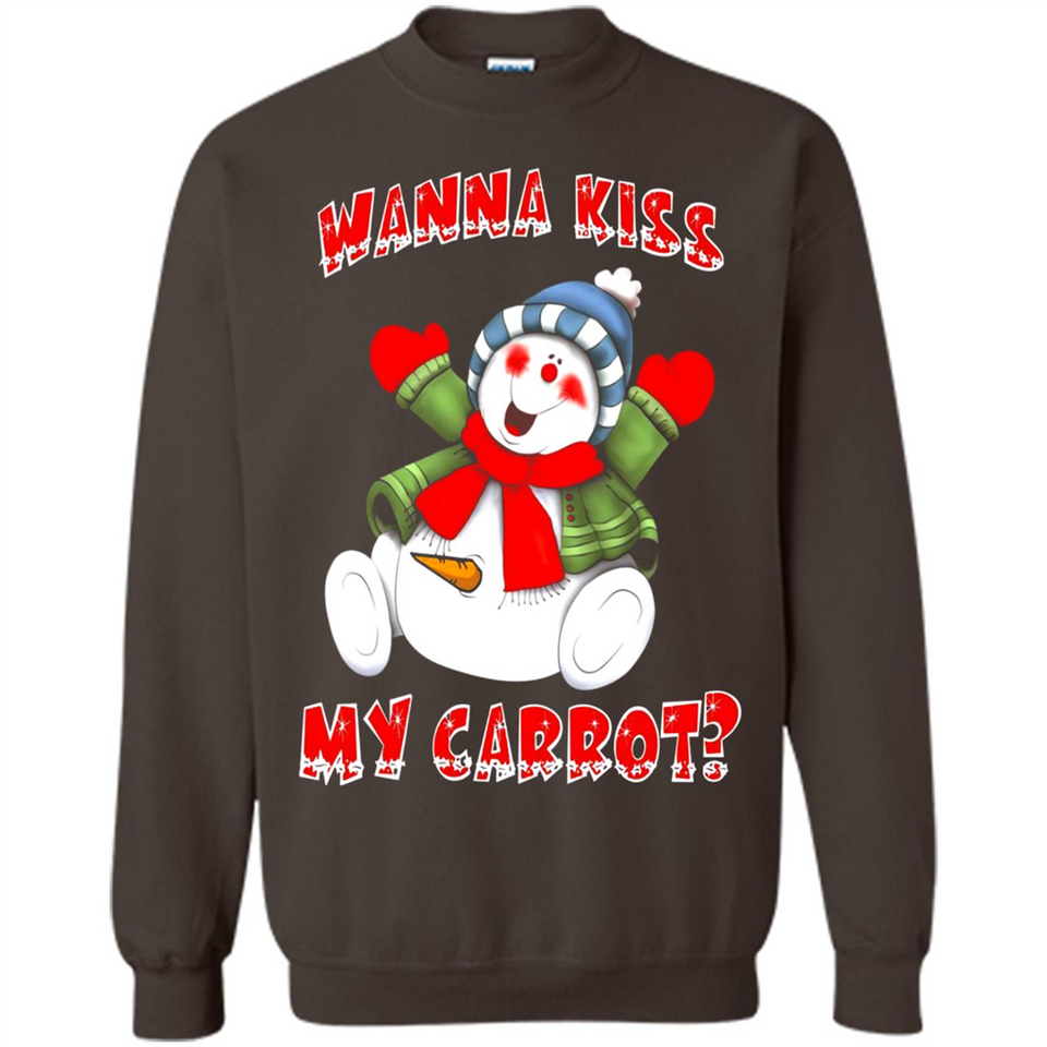 Snowman Wanna Kiss My Carrot Christmas - Sweatshirt