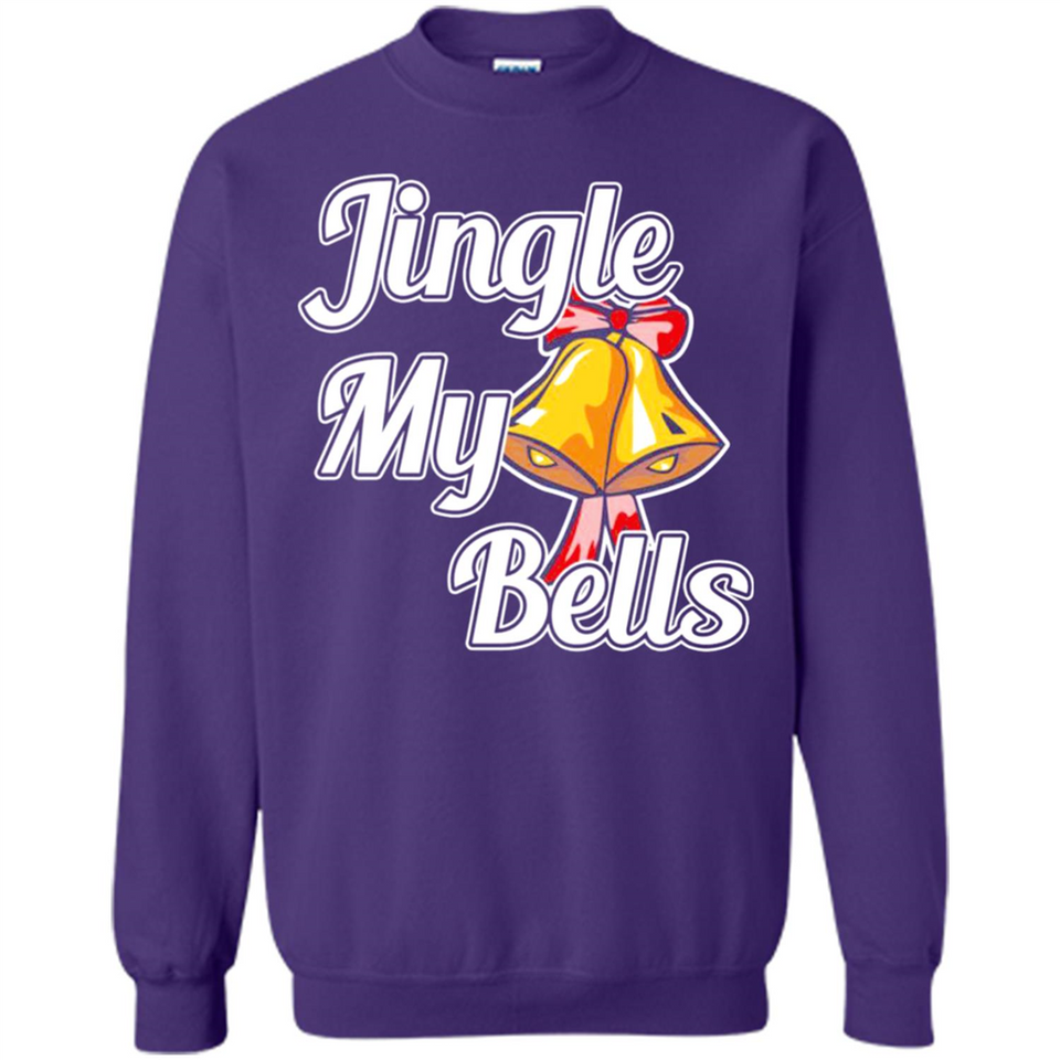 Jingle My Bells - Sweatshirt