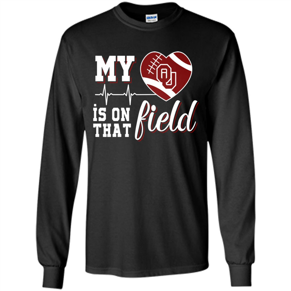 Oklahoma Sooners Football My Heart is on that Field - Long Sleeve T-Shirt
