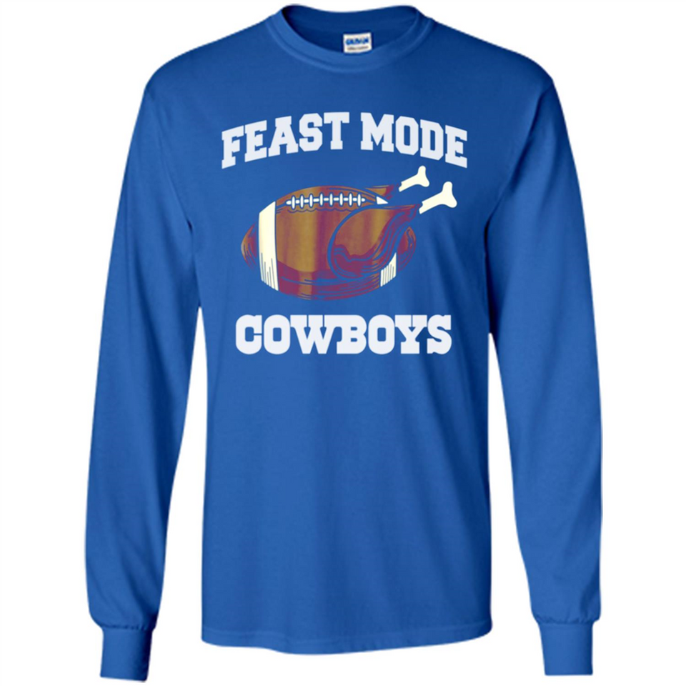 Feast Mode Cowboys Shirt - Dallas Turkey Thanksgiving