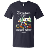 If I'm drunk It's my camping friends fault