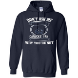 Don't Ask Me Why I'm A Vancouver Canucks Fan Ask Yourself