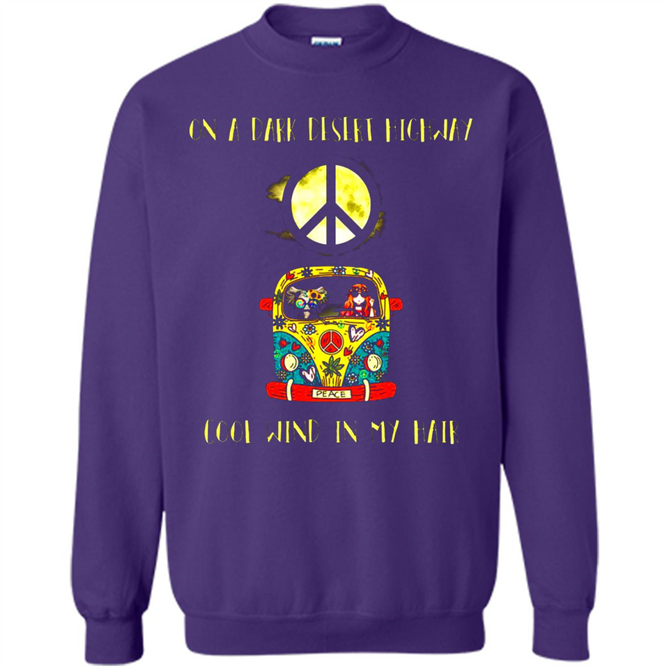 Peace-On A Dark Desert Highway Cool Wind In My Hair Shirt PINGPONG - Sweatshirt