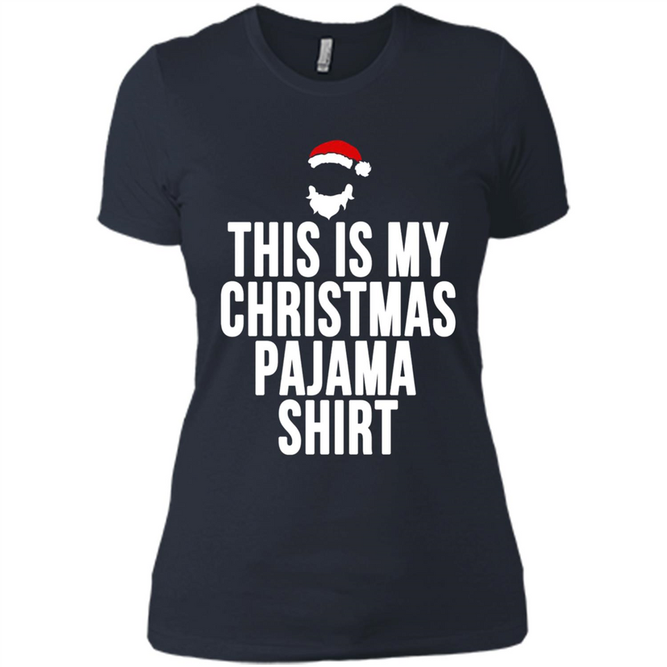 This is my pajama Tshirt Christmas - Ladies' Boyfriend T-Shirt
