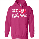 Ohio State Buckeyes Football My Heart is on that Field - Hoodie