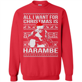 All I Want For Christmas Is Harambe Christmas - Sweatshirt
