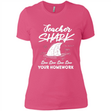 Teacher Shark Doo Doo Doo Your Homework Shirt Ladies' Boyfriend