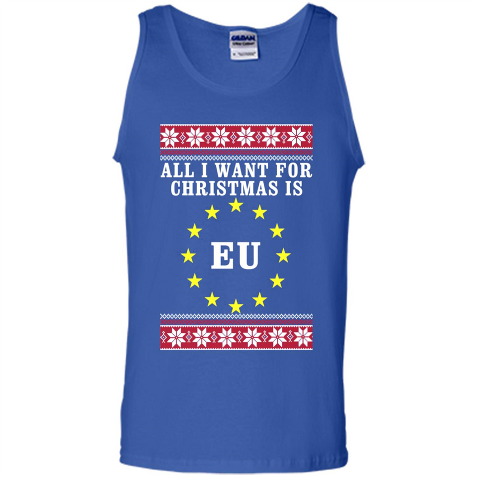 All I want for Christmas is EU ugly - Tank Top