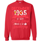 December 1985 33 Years Of Being Classy Sassy - Sweatshirt