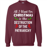 All I Want For Christmas Is The Destruction Of The Patriarchy sweater PINGPONG