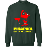 Pikapool Gotta Kill Them All Shirt PINGPONG - Sweatshirt
