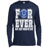 Indianapolis Colts Forever For ever not just when we win - Canvas Long Sleeve T-Shirt