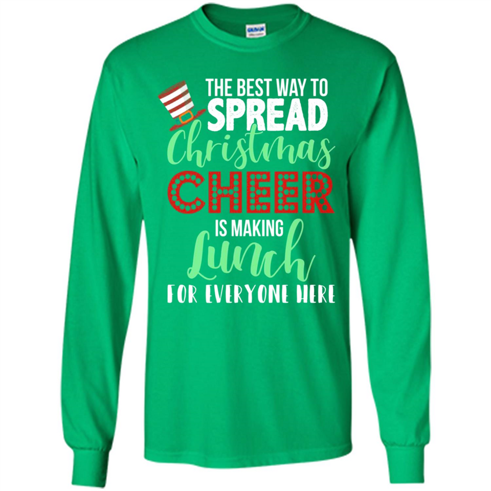 Spread Christmas Cheer Lunch Family Xmas Gift Ls - Long Sleeve T-Shirt
