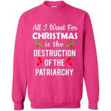All I Want For Christmas Is The Destruction Of The Patriarchy sweater PINGPONG