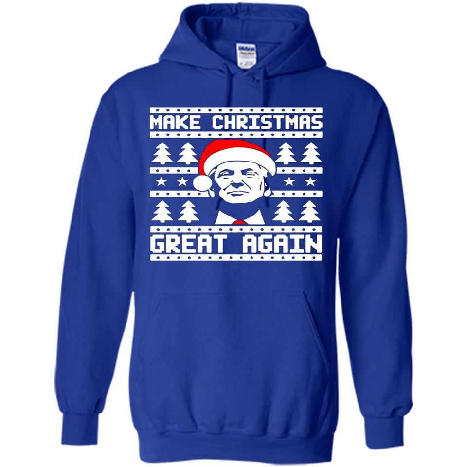 Fabulous Make Christmas Great Again Trump Ugly Christmas - Hoodie