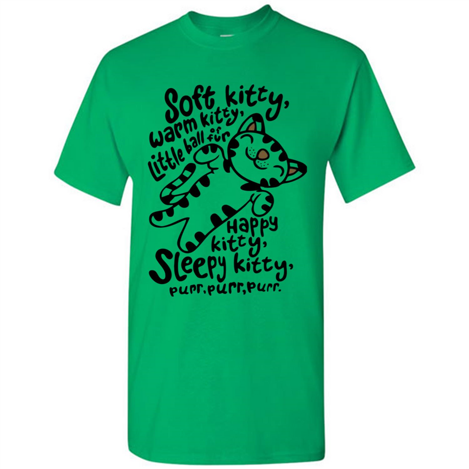 Soft kitty warm kitty little ball of fur - Shirt