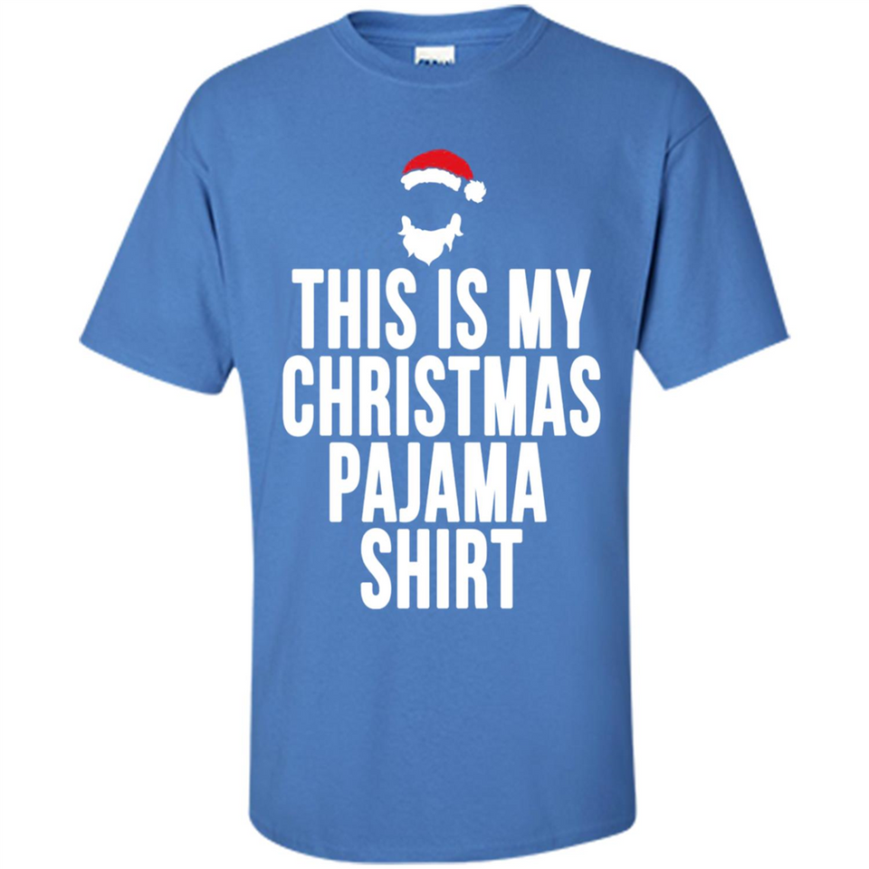 This is my pajama Tshirt Christmas - Shirt