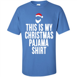 This is my pajama Tshirt Christmas - Shirt