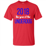 2018 The Year of the underdog tee - Shirt