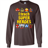 I Teach Super Heroes Funny Marvel - Long Sleeve T-Shirt
