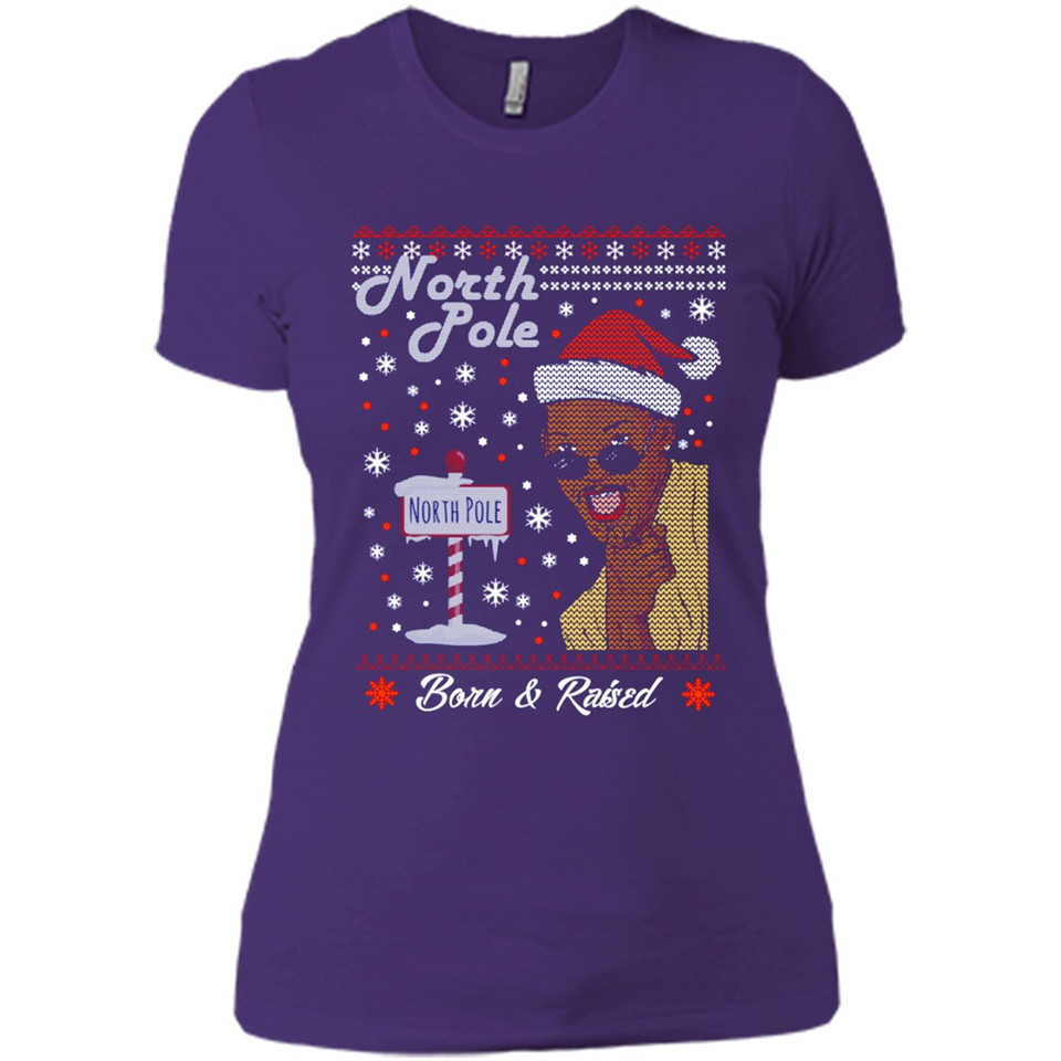 North Pole Born and Raised Shirt, Merry Xmas Ugly Christmas - Ladies' Boyfriend T-Shirt