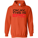 Okay, This is Epic' Ben Shapiro Quote - Hoodie