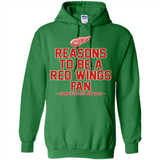 Reasons to be a Detroit Red Wings Fan Complete List on Back - Hoodie