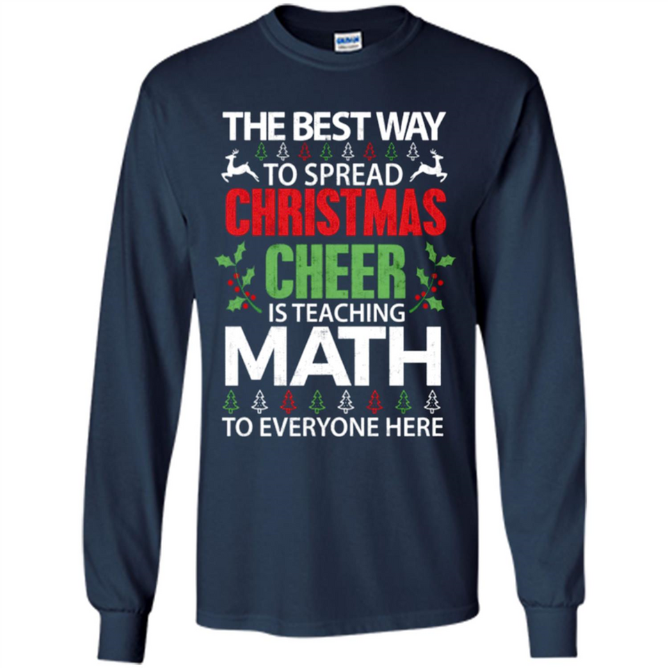 Math Teacher Christmas Shirt Christmas Cheer - Long Sleeve T-Shirt